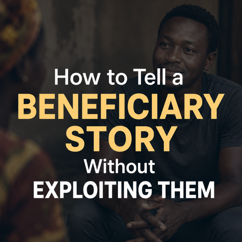 How to Tell a Beneficiary Story Without Exploiting Them - blog post graphic